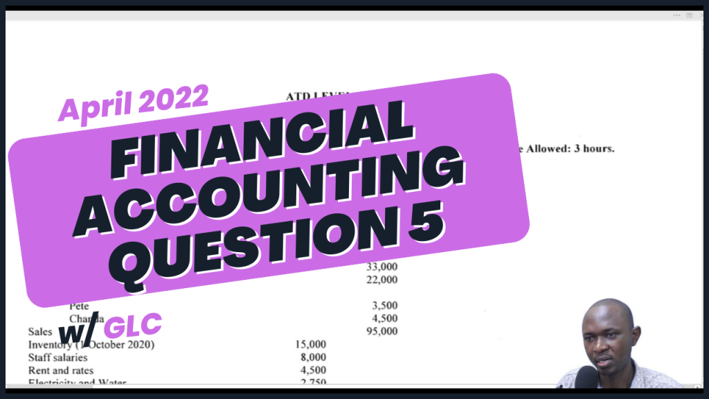 ATD INTRODUCTION TO FINANCIAL ACCOUNTING APRIL 2022 Q5